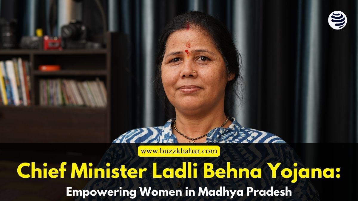 Chief Minister Ladli Behna Yojana