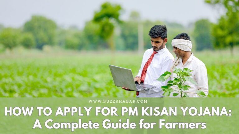 How to Apply for PM Kisan Yojana