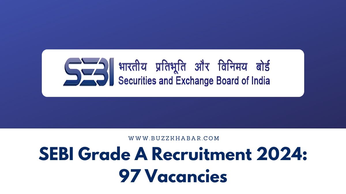 SEBI Grade A Recruitment 2024